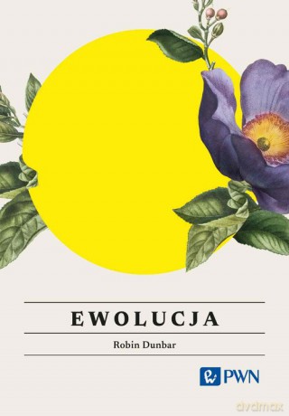 Ewolucja. - Robin Dunbar [KSIĄŻKA]