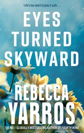Eyes Turned Skyward - Rebecca Yarros [KSIĄŻKA]