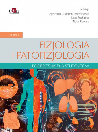 Fizjologia i patofizjologia. Podręcznik dla studentów (Tom 1) [KSIĄŻKA]