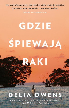 Gdzie śpiewają raki - Delia Owens [KSIĄŻKA]
