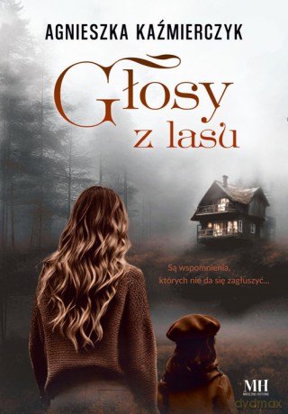 Głosy z lasu - Agnieszka Kaźmierczyk [KSIĄŻKA]