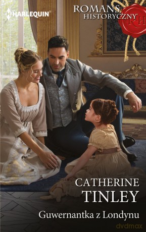 Guwernantka z Londynu - Catherine Tinley [KSIĄŻKA]
