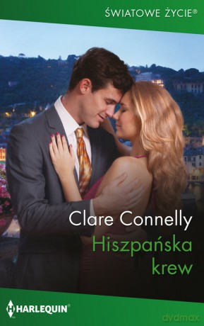 Hiszpańska krew - Clare Connelly [KSIĄŻKA]