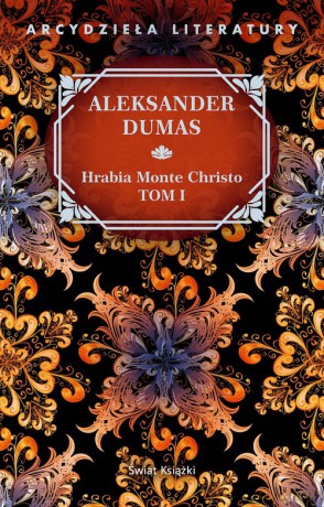 Hrabia Monte Christo (Tom 1) - Aleksander Dumas [KSIĄŻKA]