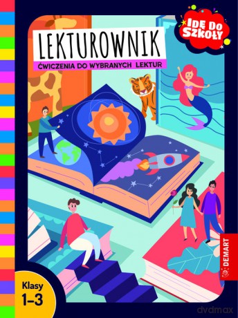 Idę do szkoły. Lekturownik. Ćwiczenia do wybranych lektur. Klasy 1-3 - Karolina Glinka-Komorowska [KSIĄŻKA]