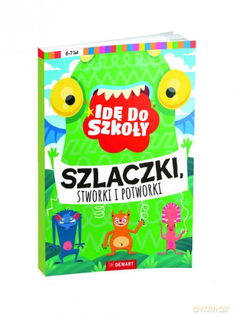 Idę do szkoły. Szlaczki, stworki i potworki - Anna Borchard [KSIĄŻKA]