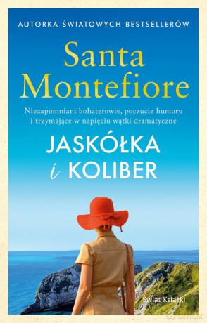 Jaskółka i koliber - Santa Montefiore [KSIĄŻKA]