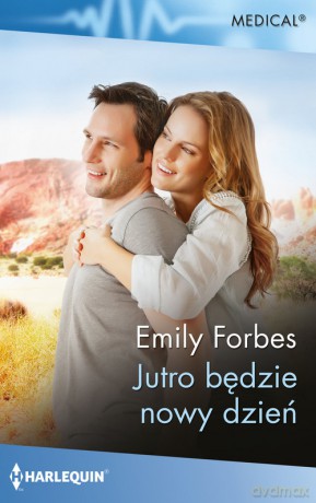 Jutro będzie nowy dzień - Forbes Emily [KSIĄŻKA]