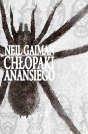 Chłopaki Anansiego - Neil Gaiman [KSIĄŻKA]