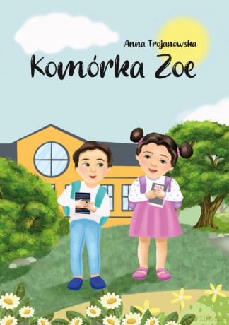 Komórka Zoe - Anna Trojanowska [KSIĄŻKA]