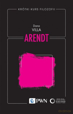 Krótki kurs filozofii. Arendt - Dana Villa [KSIĄŻKA]