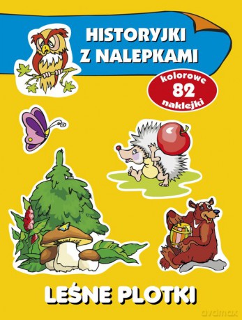 Leśne plotki Historyjki z nalepkami [KSIĄŻKA]