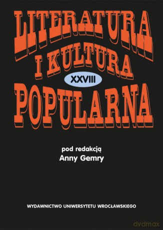 Literatura i Kultura Popularna XXVIII [KSIĄŻKA]