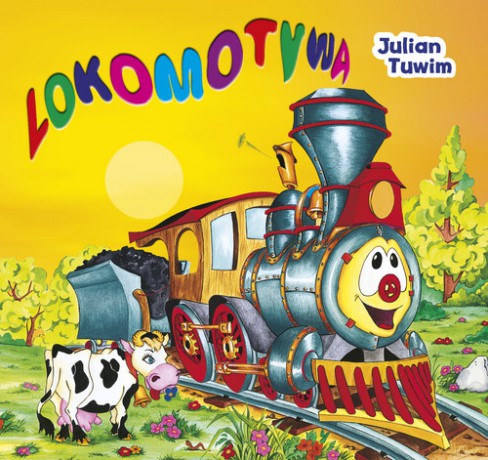 Lokomotywa - Julian Tuwim [KSIĄŻKA]
