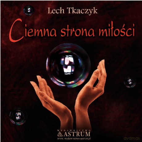 Ciemna Strona Miłości + Cd - Lech Tkaczyk [KSIĄŻKA]