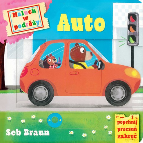 Maluch w podróży Auto - Seb Braun [KSIĄŻKA]