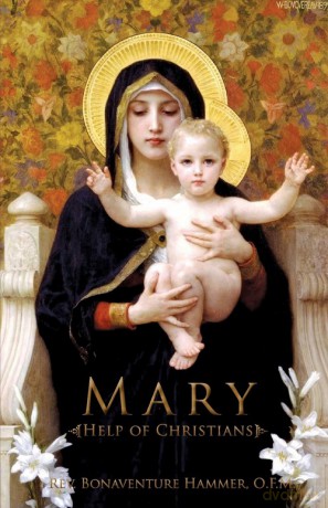 Mary Help of Christians - O.F.M. Rev. Bonaventure Hammer [KSIĄŻKA]