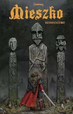 Mieszko 1 Dziedzictwo - Przemysław Świszcz [KOMIKS]