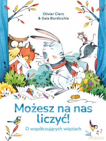 Możesz na nas liczyć - Olivier Clerc, Gaia Bordiccha [KSIĄŻKA]