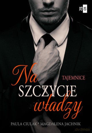 Na szczycie władzy - Paula Ciulak, Magdalena Jachnik [KSIĄŻKA]