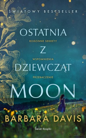 Ostatnia z dziewcząt Moon - Barbara Davis [KSIĄŻKA]