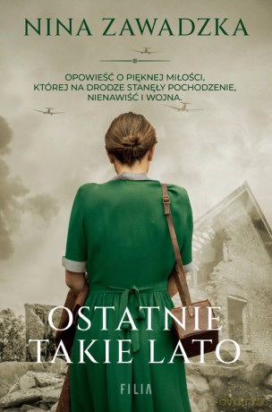 Ostatnie takie lato - Nina Zawadzka [KSIĄŻKA]