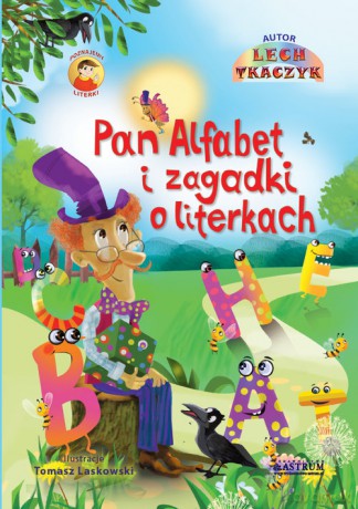 Pan Alfabet i zagadki o literkach - Lech Tkaczyk [KSIĄŻKA]