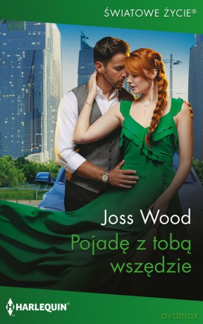 Pojadę z tobą wszędzie - Wood Joss [KSIĄŻKA]