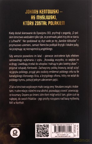 Polacy są najlepsi Wspomnienia kanadyjczyka z Dywizjonu 303 - Johnny Kent [KSIĄŻKA]