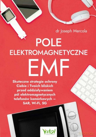 Pole elektromagnetyczne EMF - Joseph Mercola [KSIĄŻKA]