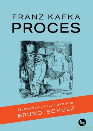 Proces. Wydanie ilustrowane - Franz Kafka [KSIĄŻKA]