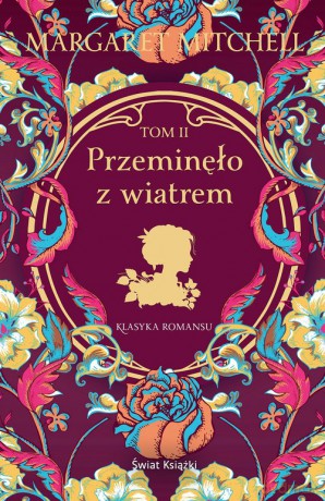 Przeminęło z wiatrem (Tom 2) - Margaret Mitchell [KSIĄŻKA]