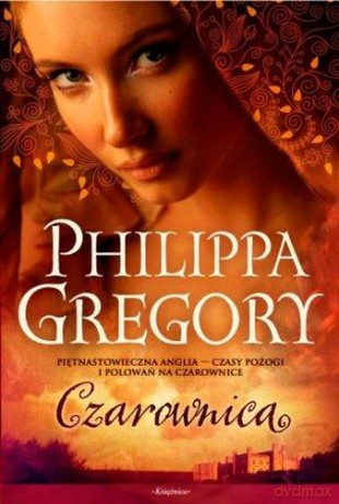 Czarownica - Philippa Gregory [KSIĄŻKA]