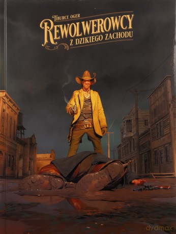 Rewolwerowcy z Dzikiego Zachodu - Oger Tiburce, Richez Hervé [KOMIKS]