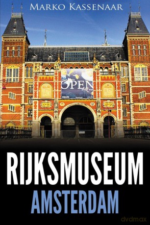 Rijksmuseum Amsterdam - Marko Kassenaar [KSIĄŻKA]