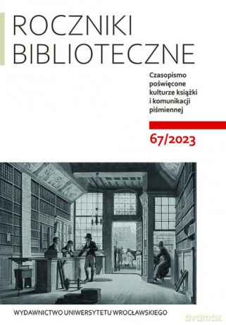 Roczniki Biblioteczne LXVII 67/2023 - Maciej Matwijów [KSIĄŻKA]