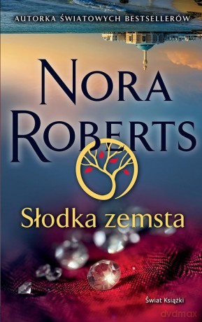 Słodka zemsta - Nora Roberts [KSIĄŻKA]