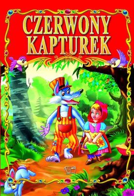 Czerwony Kapturek Bajki Klasyczne [KSIĄŻKA]
