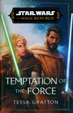 Star Wars Temptation of the Force - Tessa Gratton [KSIĄŻKA]