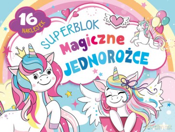 Superblok. Magiczne jednorożce [KSIĄŻKA]