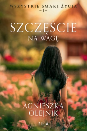 Szczęście na wagę - Agnieszka Olejnik [KSIĄŻKA]
