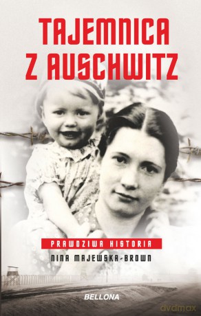 Tajemnica z Auschwitz (pocket) - Nina Majewska-Brown [KSIĄŻKA]