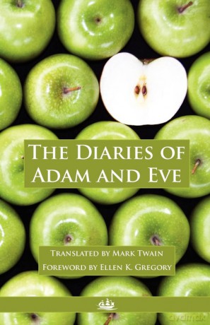 The Diaries of Adam and Eve - Mark Twain [KSIĄŻKA]