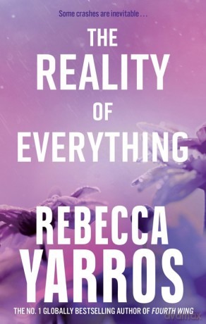 The Reality of Everything - Rebecca Yarros [KSIĄŻKA]