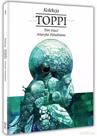 Toppi Kolekcja (Tom 3) Ameryka Południowa - Toppi Sergio [KOMIKS]