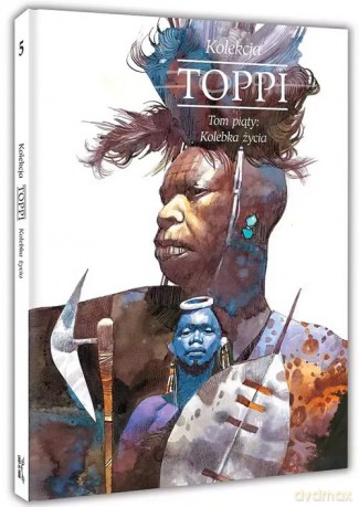 Toppi Kolekcja (Tom 5) Kolebka życia - Sergio Toppi [KOMIKS]