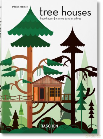Tree Houses. 40th Ed. - Philip Jodidio [KSIĄŻKA]