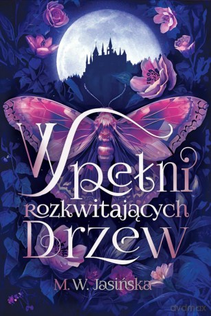 W pełni rozkwitających drzew - M. W. Jasińska [KSIĄŻKA]
