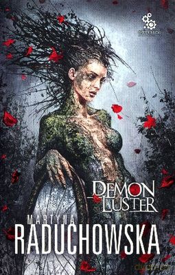 Demon Luster - Martyna Raduchowska [KSIĄŻKA]