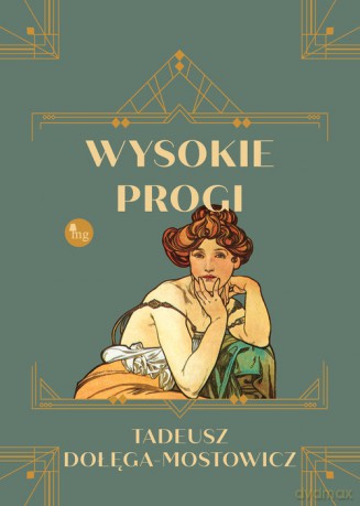 Wysokie progi - Tadeusz Dołęga-Mostowicz [KSIĄŻKA]